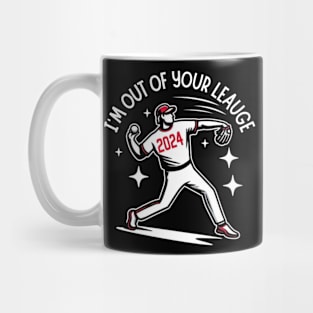 I'm out of your leauge funny baseball shirt Mug